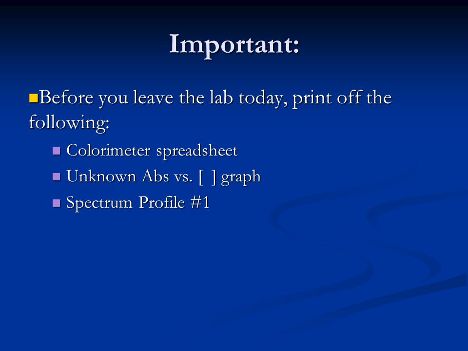 Important: Before you leave the lab today, print off the following: