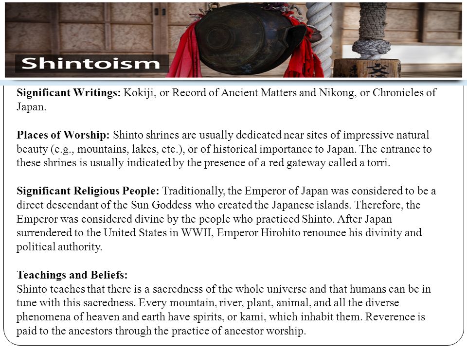Shintoism Significant Writings: Kokiji, or Record of Ancient Matters and Nikong, or Chronicles of Japan.