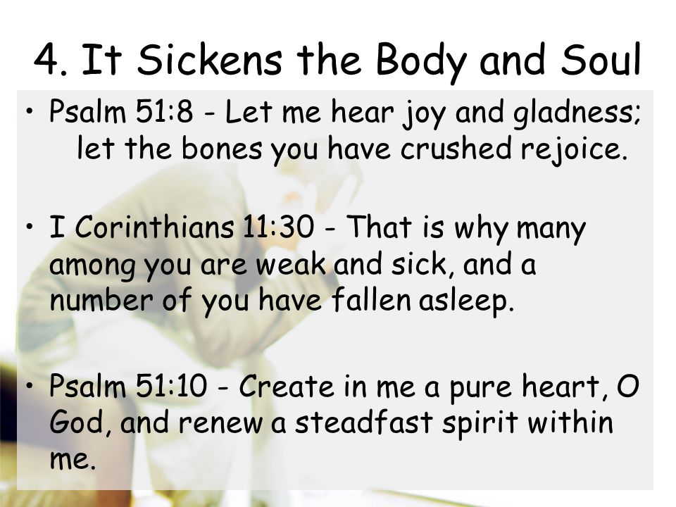 4. It Sickens the Body and Soul