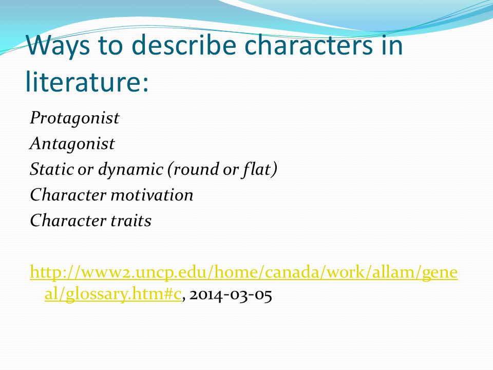 Ways to describe characters in literature:
