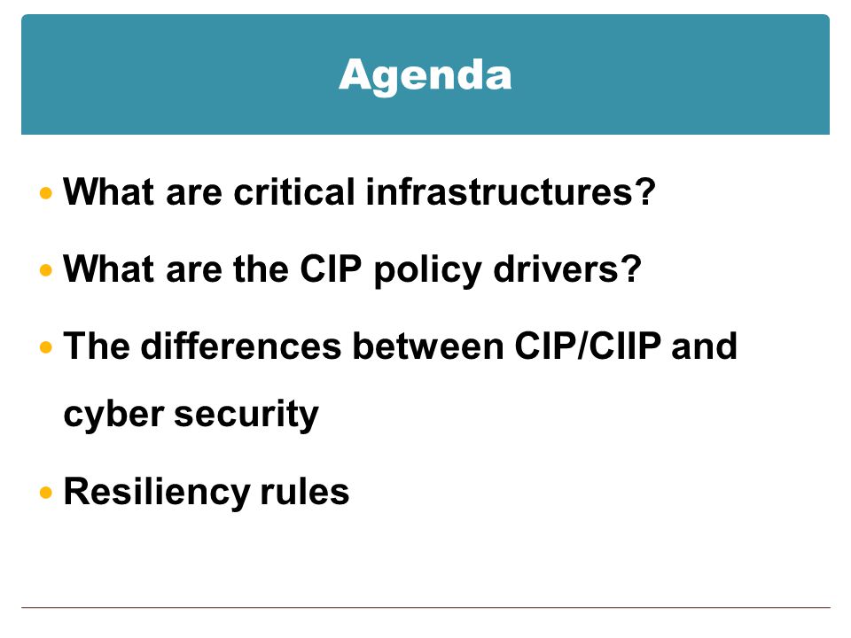 Agenda What are critical infrastructures