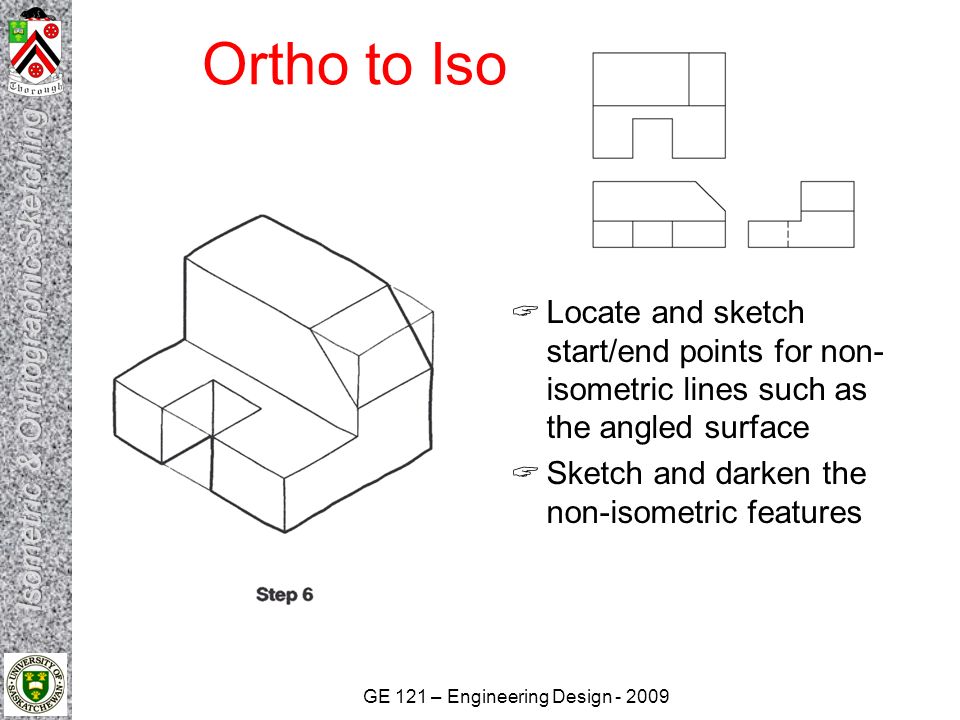 Ortho to Iso Locate and sketch start/end points for non-isometric lines such as the angled surface.