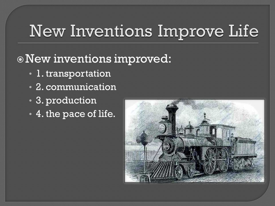 New Inventions Improve Life