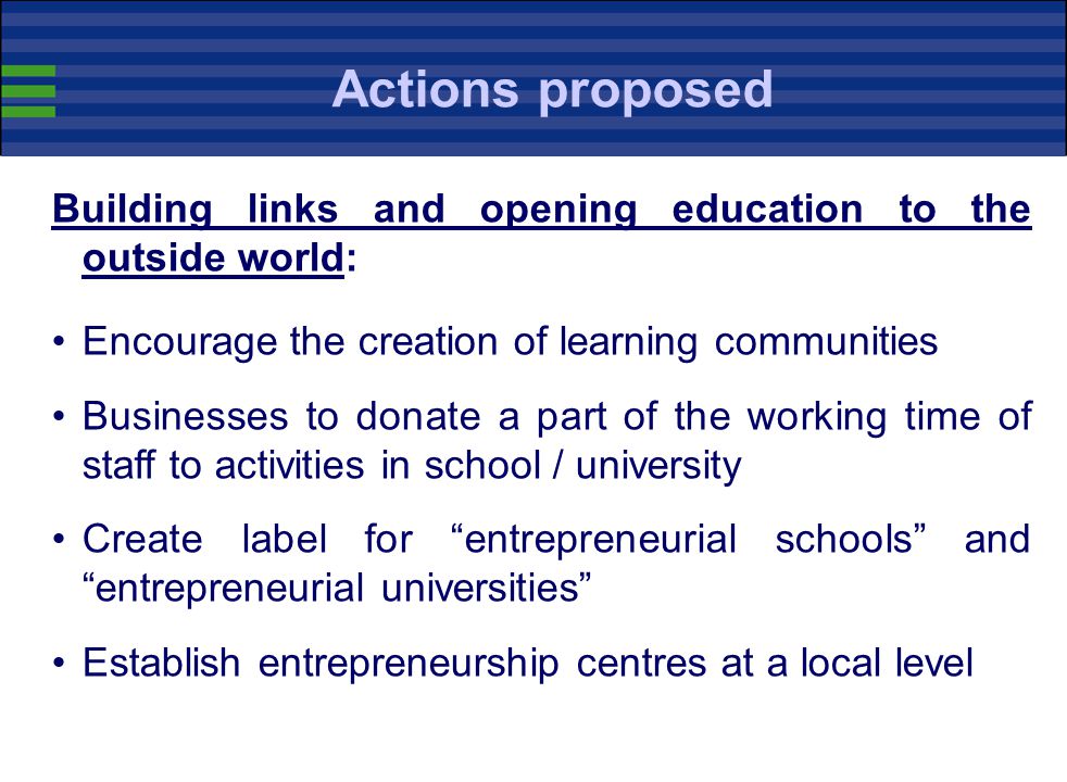 Actions proposed Building links and opening education to the outside world: Encourage the creation of learning communities.