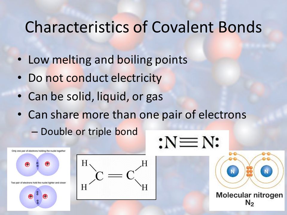 Characteristics of Covalent Bonds