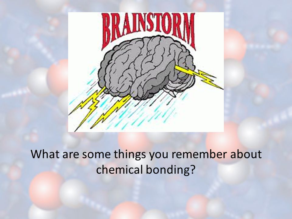 What are some things you remember about chemical bonding
