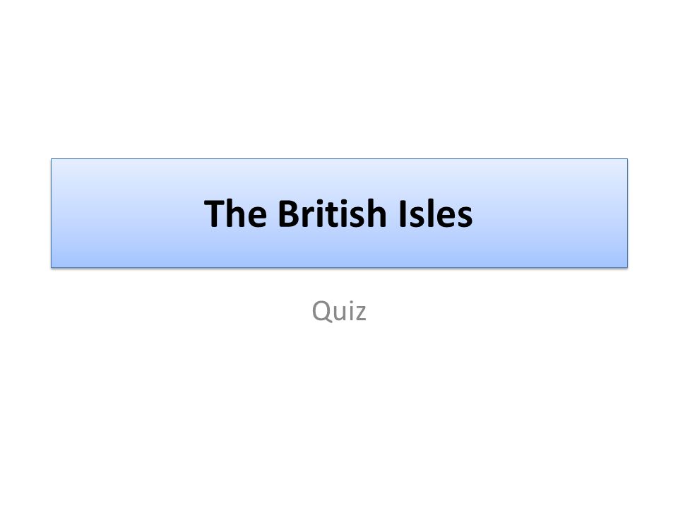 The British Isles Quiz