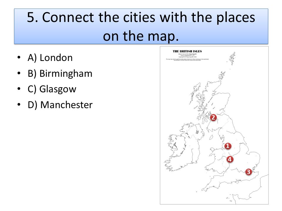 5. Connect the cities with the places on the map.