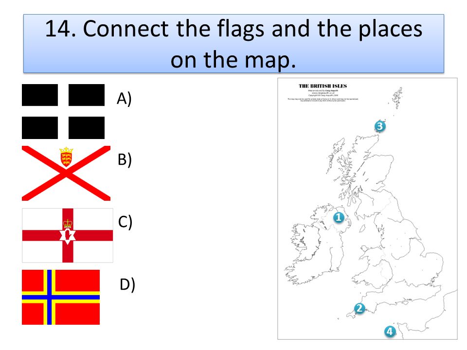 14. Connect the flags and the places on the map.