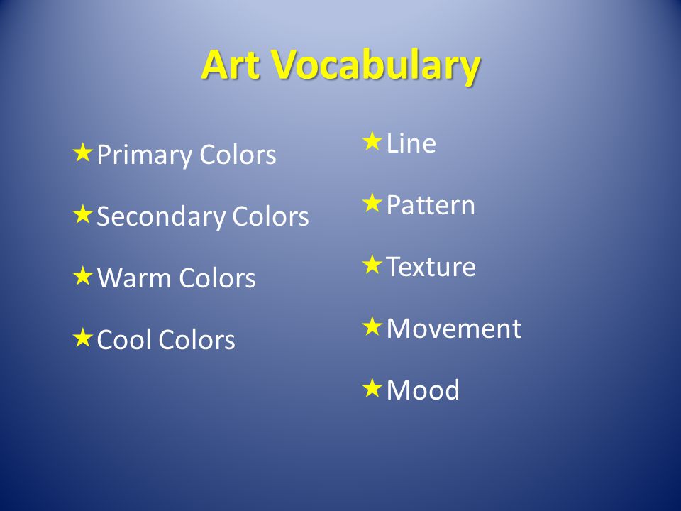Art Vocabulary Line Primary Colors Pattern Secondary Colors Texture