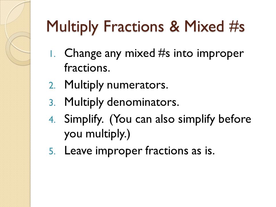 Multiply Fractions & Mixed #s