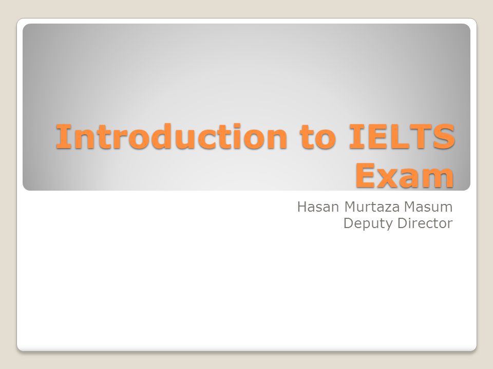 Introduction to IELTS Exam