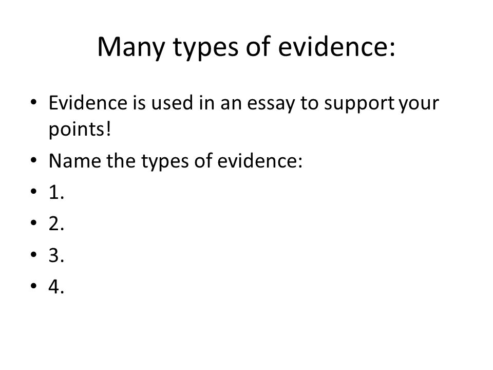 Many types of evidence: