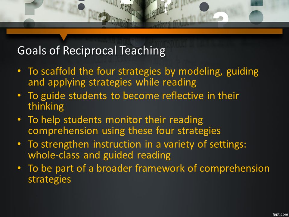 Goals of Reciprocal Teaching