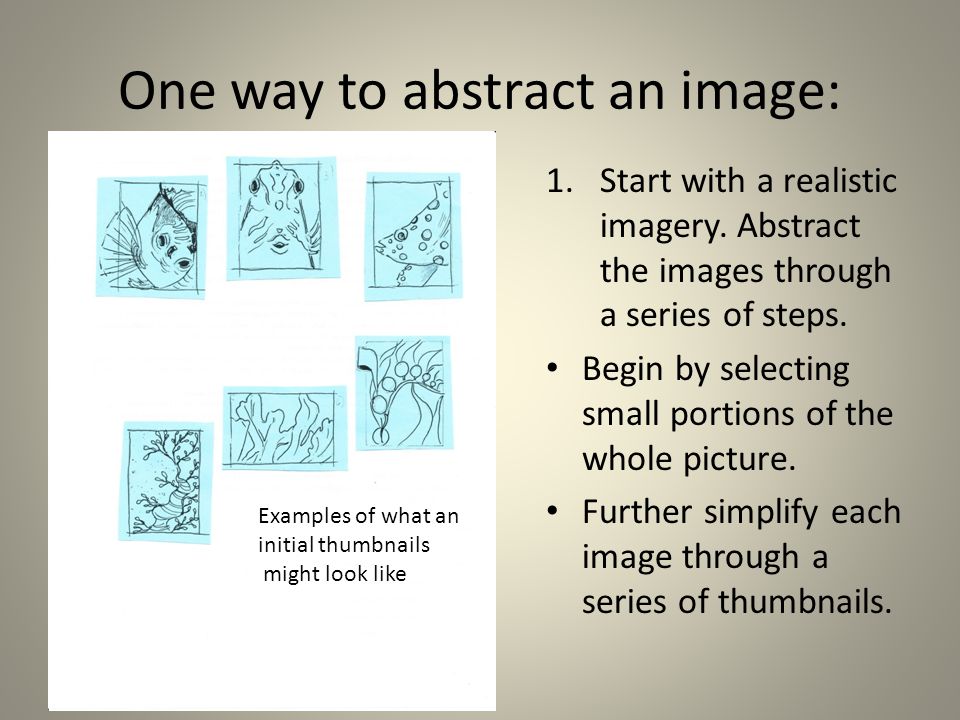 One way to abstract an image: