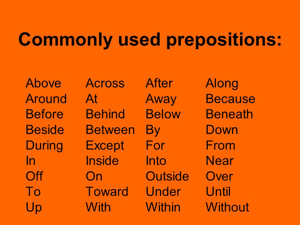 Commonly used prepositions:
