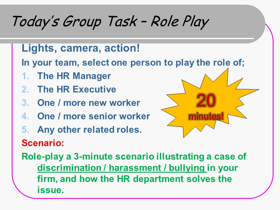 Today’s Group Task – Role Play