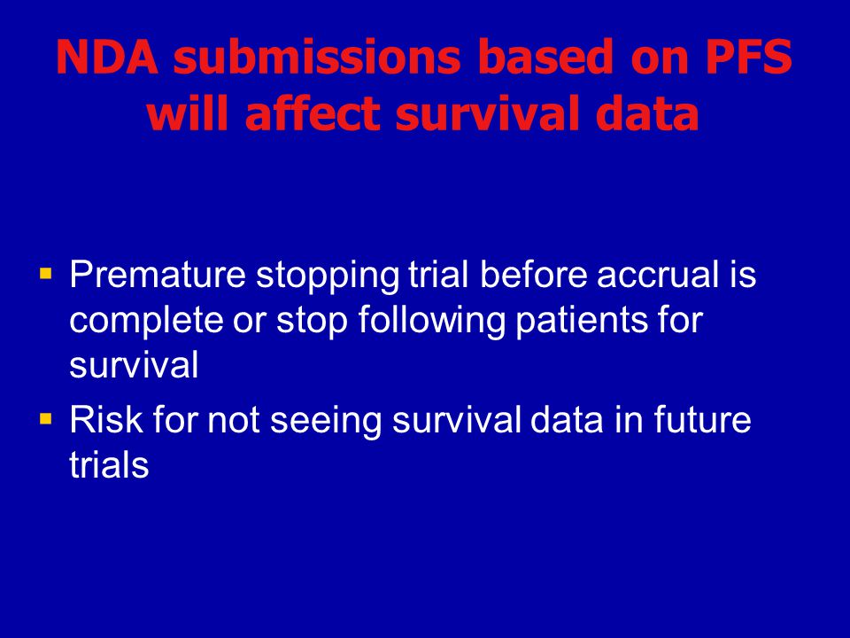 NDA submissions based on PFS will affect survival data
