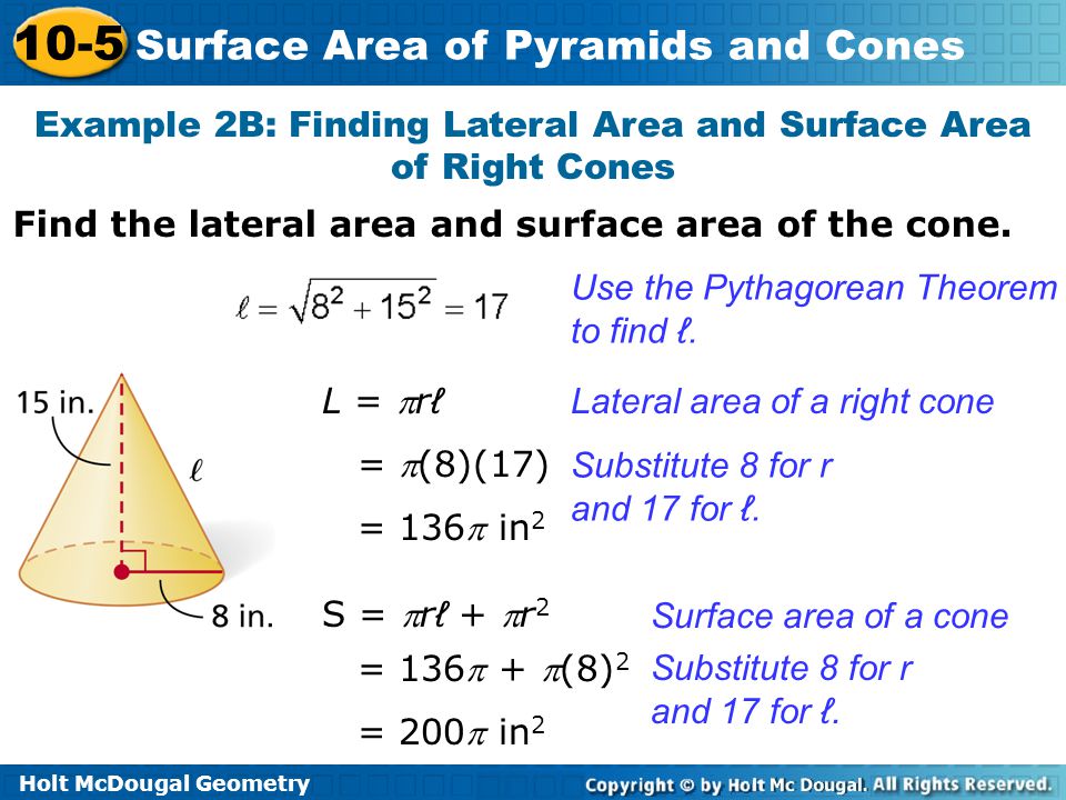 Example 2B: Finding Lateral Area and Surface Area of Right Cones