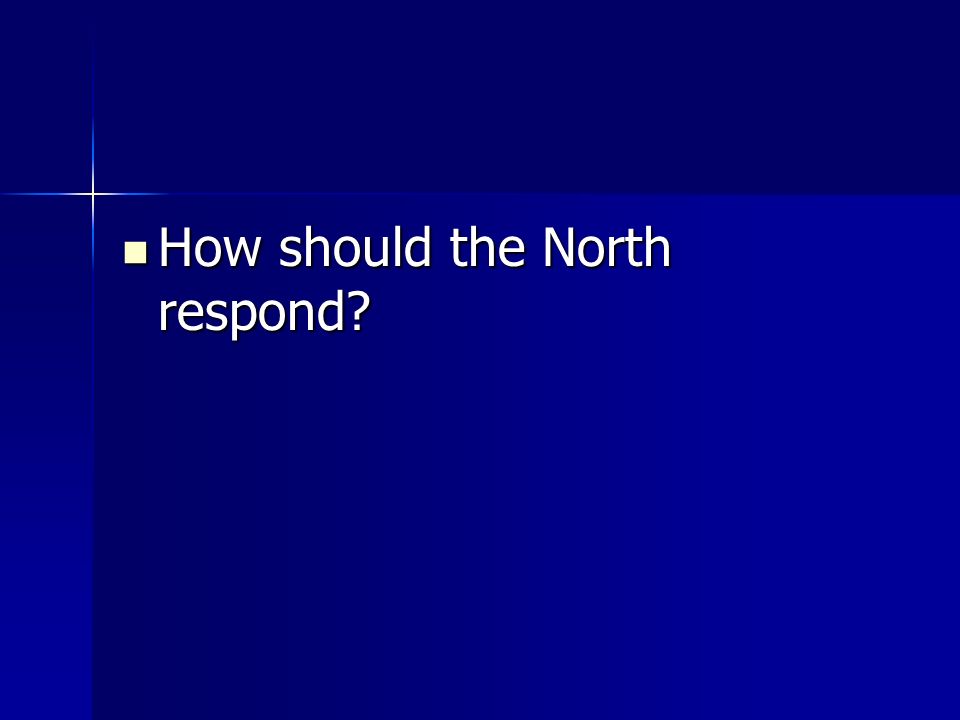 How should the North respond