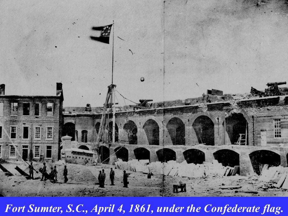 Fort Sumter, S.C., April 4, 1861, under the Confederate flag.