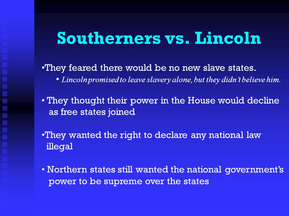 Southerners vs. Lincoln
