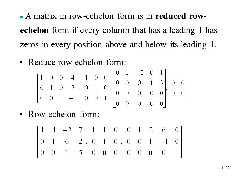Reduce row-echelon form: