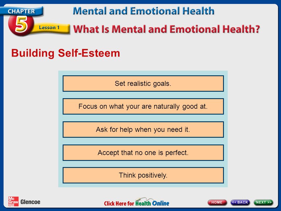 Building Self-Esteem Set realistic goals.