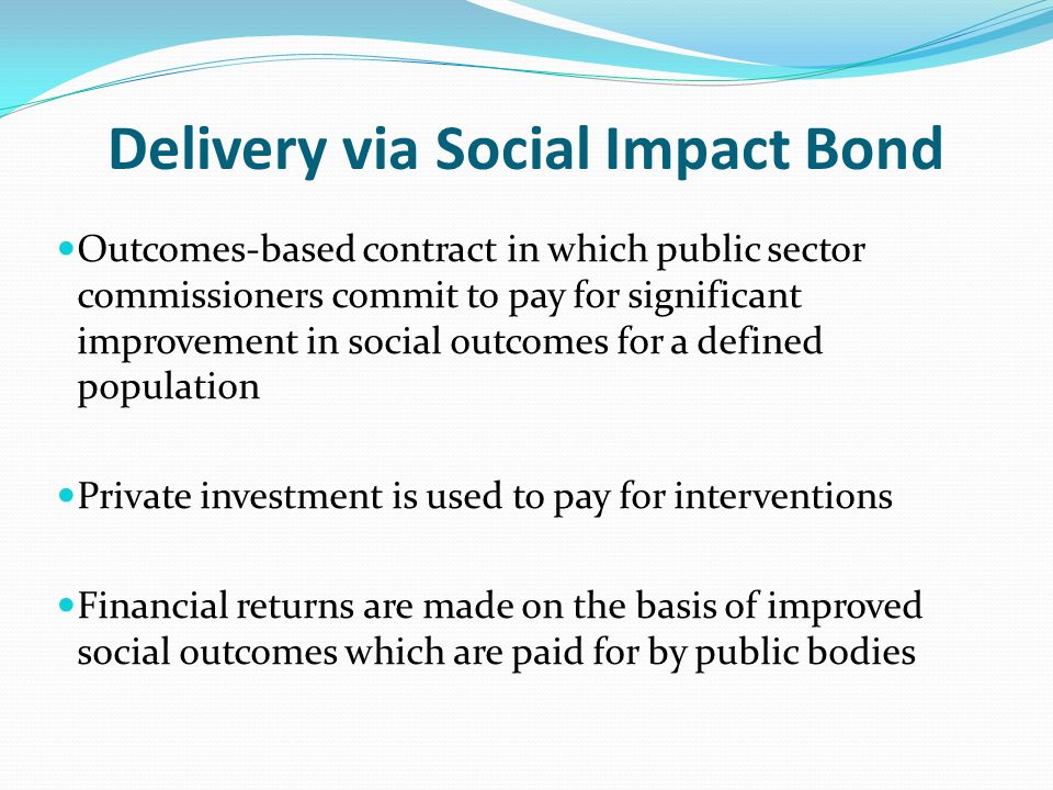 Delivery via Social Impact Bond