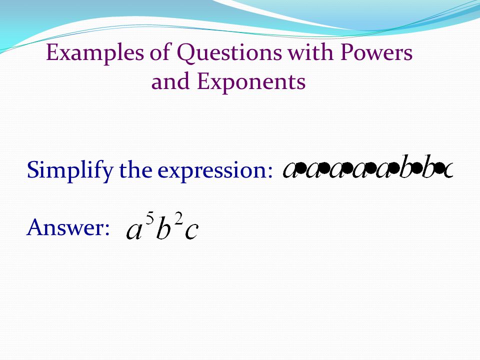 Examples of Questions with Powers and Exponents