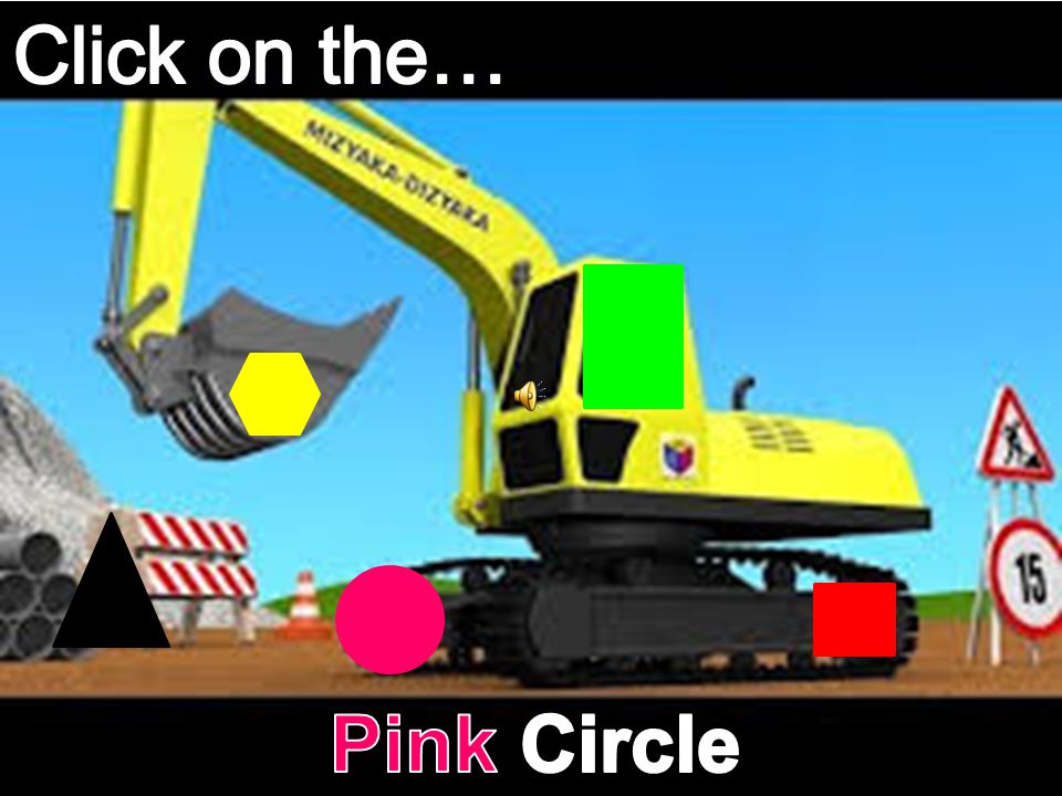 Click on the… Pink Circle
