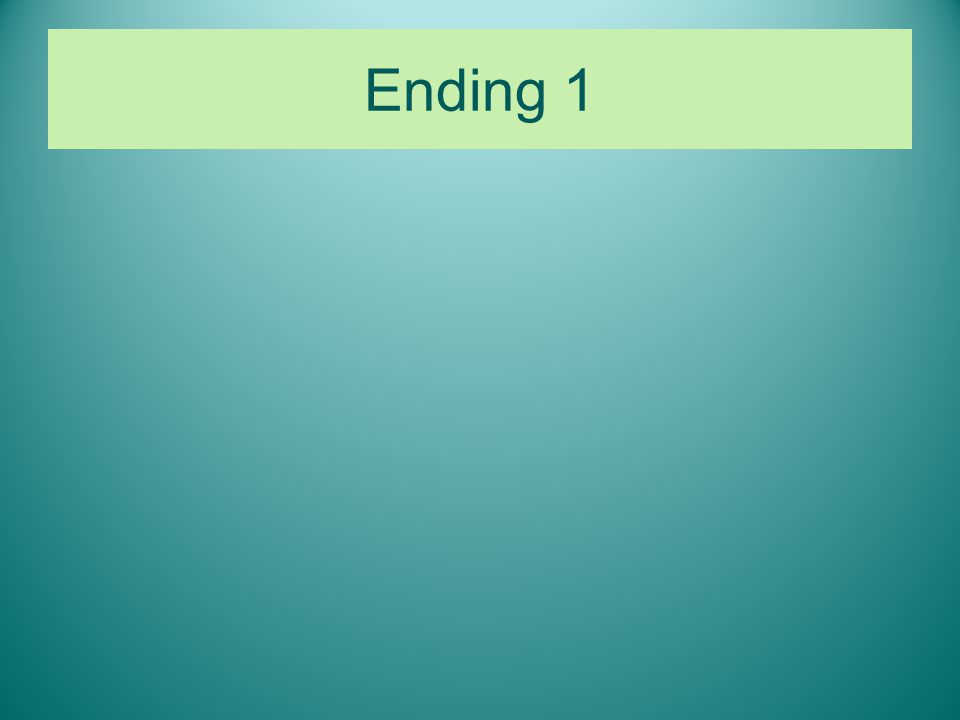Ending 1