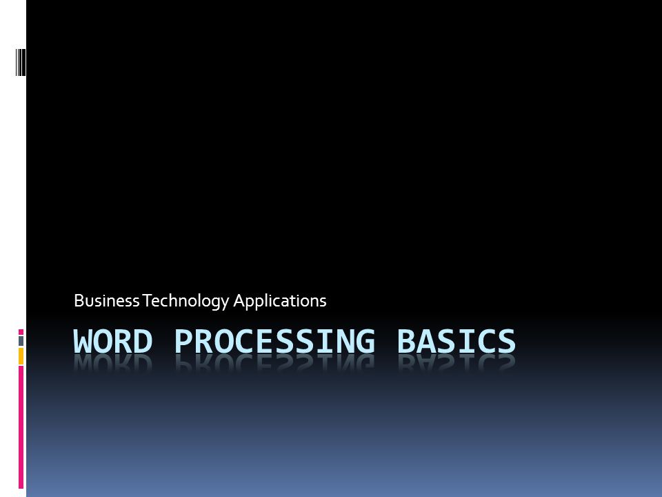 Word Processing basics