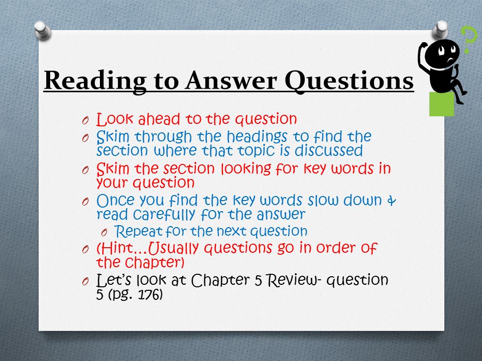 Reading to Answer Questions