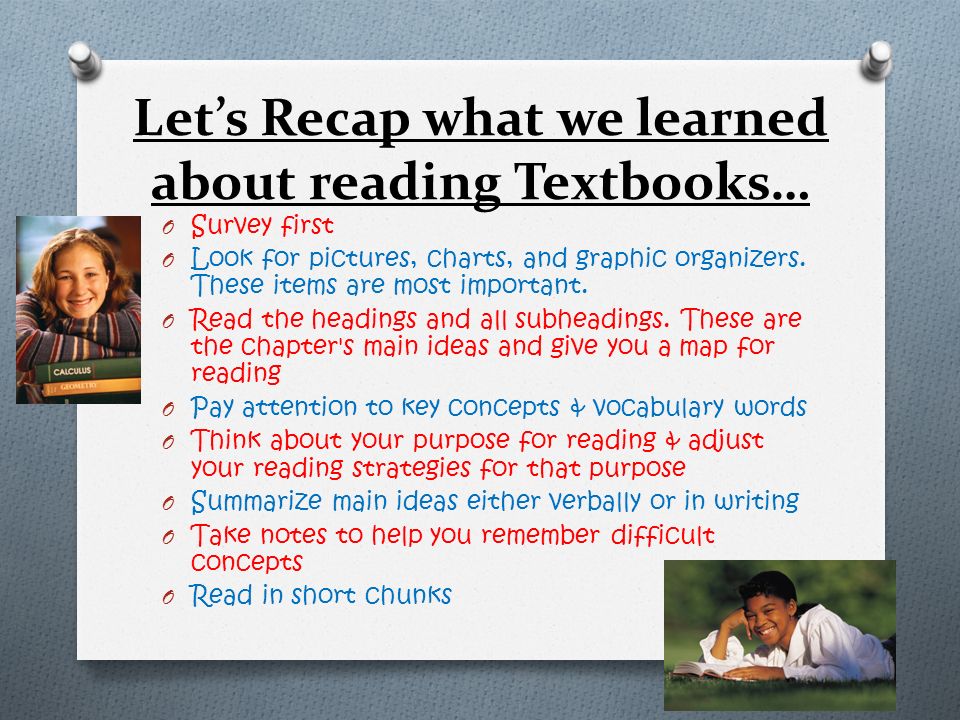Let’s Recap what we learned about reading Textbooks…