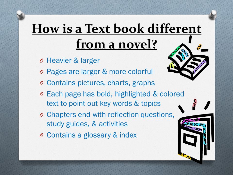 How is a Text book different from a novel