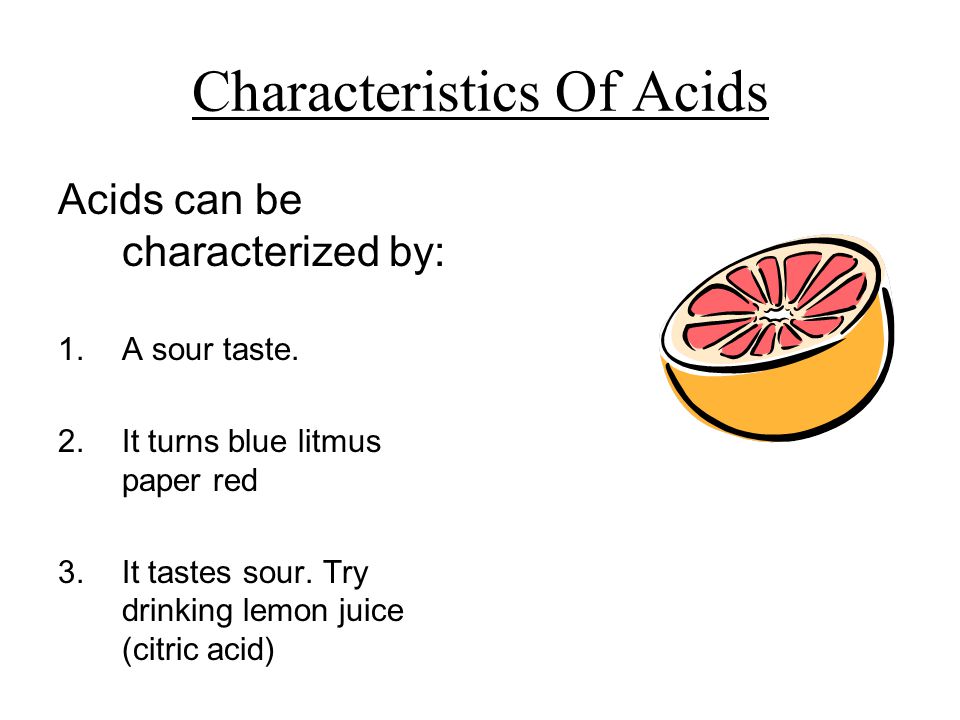 Characteristics Of Acids