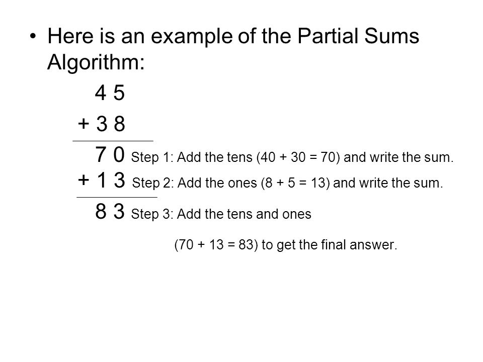 Here is an example of the Partial Sums Algorithm: