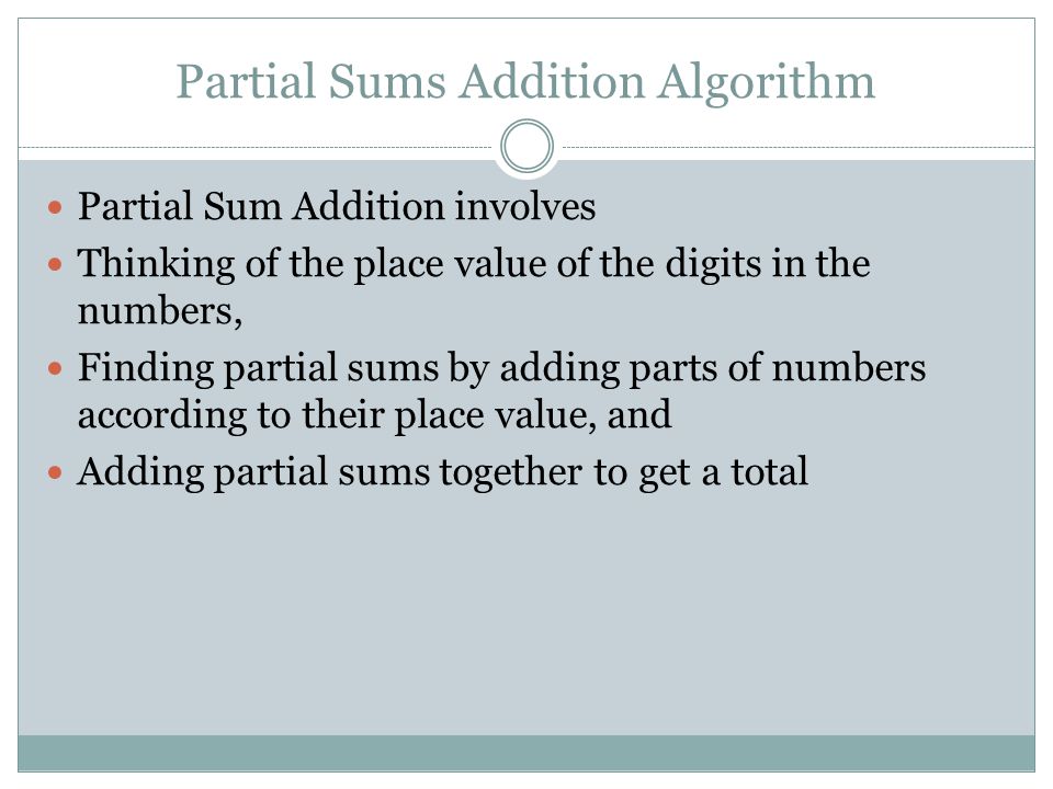 Partial Sums Addition Algorithm