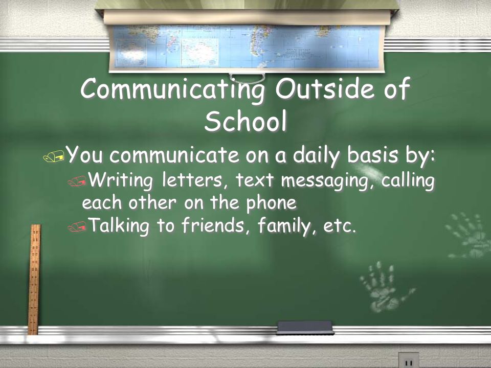 Communicating Outside of School