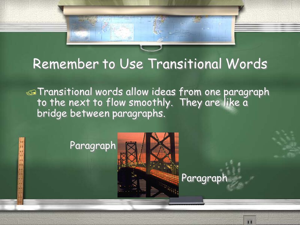 Remember to Use Transitional Words