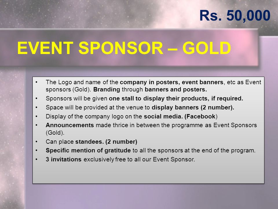 Rs. 50,000 EVENT SPONSOR – GOLD.