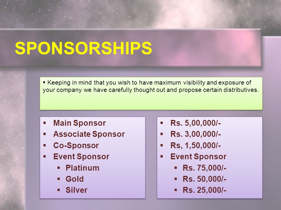 SPONSORSHIPS Main Sponsor Associate Sponsor Co-Sponsor Event Sponsor