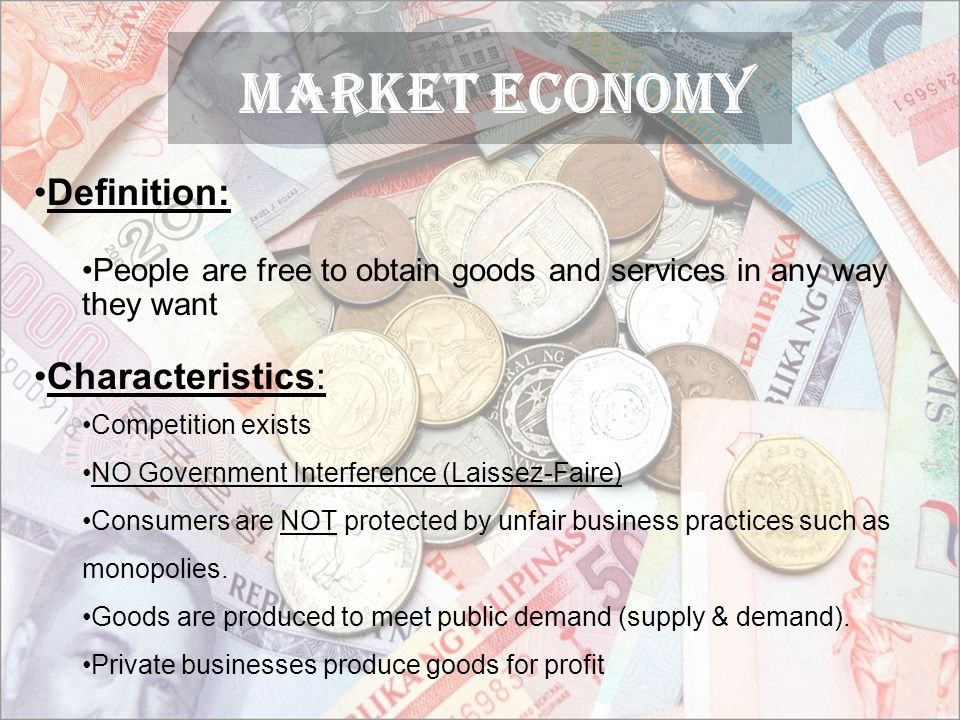Market ECONOMY Definition: Characteristics:
