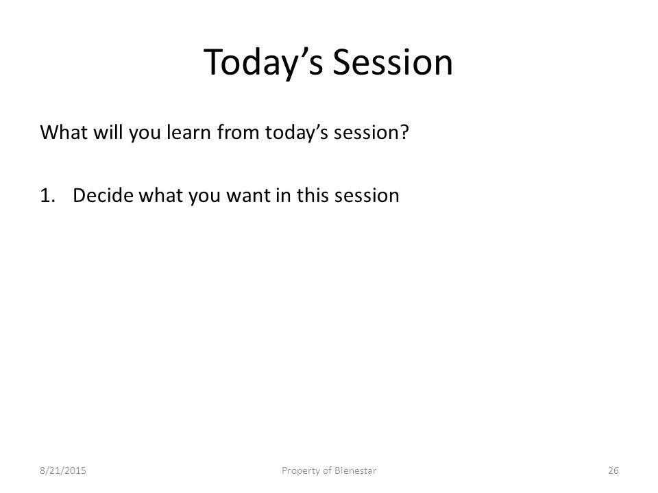 Today’s Session What will you learn from today’s session