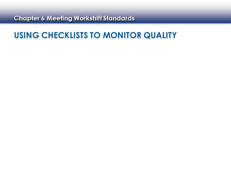 Using Checklists to Monitor Quality