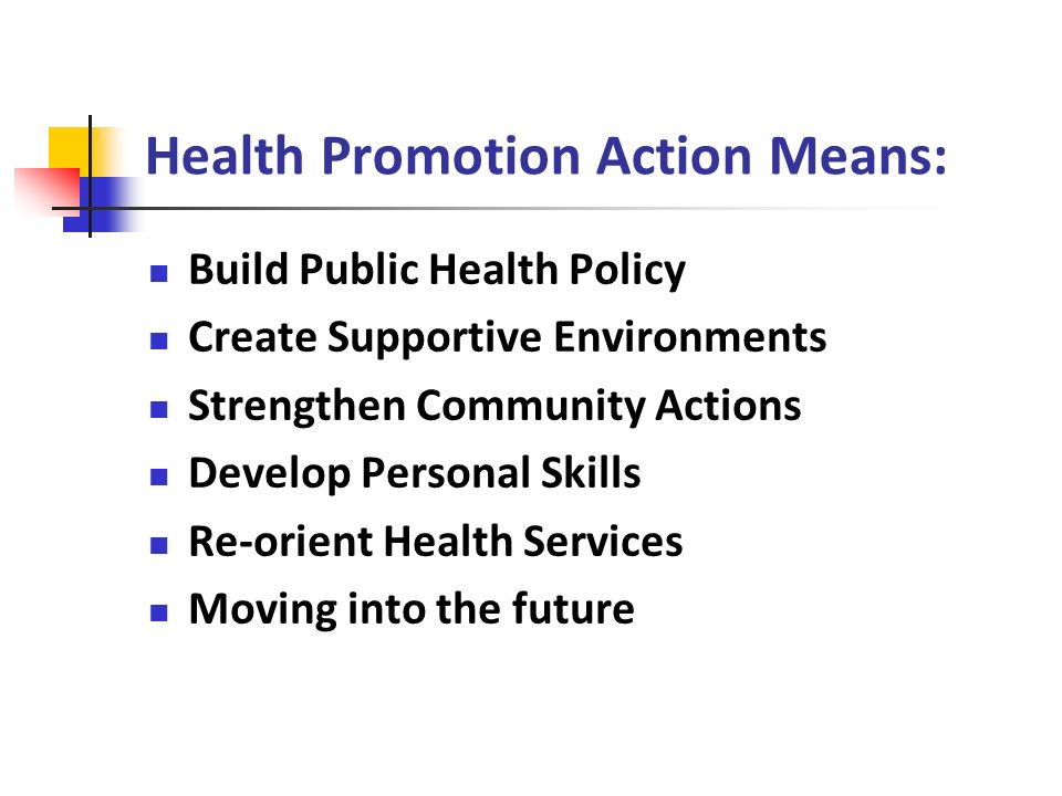 Health Promotion Action Means: