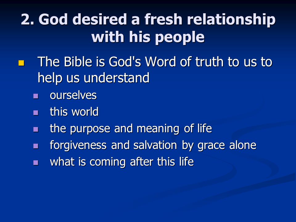2. God desired a fresh relationship with his people