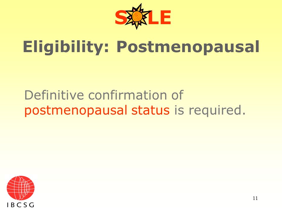 Eligibility: Postmenopausal
