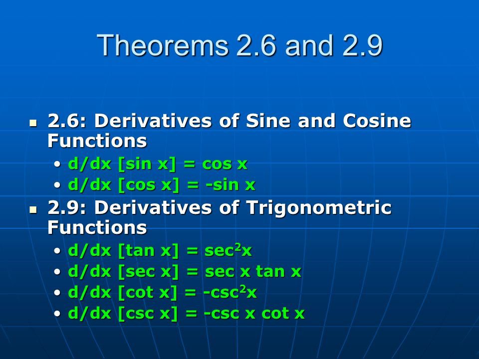 Theorems 2.6 and : Derivatives of Sine and Cosine Functions